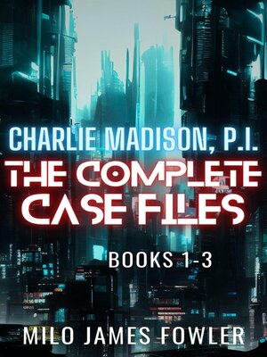 cover image of Charlie Madison, P.I. Complete Case Files